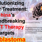 Revolutionizing Cancer Treatment: China's Groundbreaking CAR-T Therapy Targets Glioblastoma